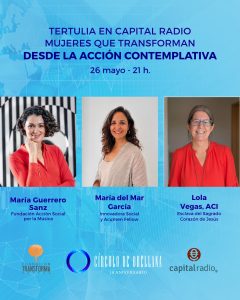 MUJERES QUE TRANSFORMAN: transformar desde la contemplación